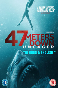 Download 47 Meters Down: Uncaged (2019) Dual Audio (Hindi-English)