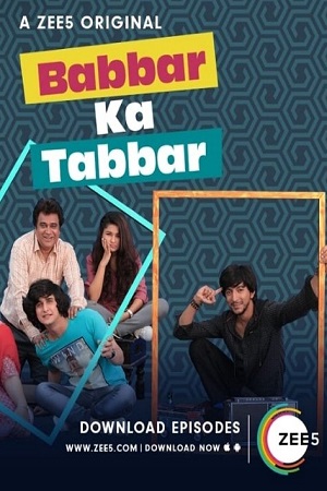 Download Babbar Ka Tabbar (2018) S02 Hindi All Episodes Zee5 Web Series