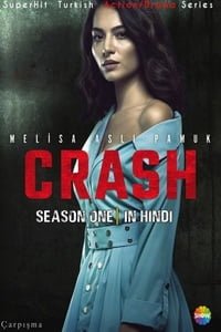 Download  Crash Season 1 All Episodes In Hindi Turkish Tv Series 720p WEB-DL