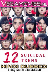 Download 12 Suicidal Teens (2019) Dual Audio (Hindi-Japanese)