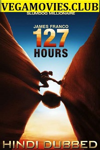 Download 127 Hours (2010) Dual Audio (Hindi-English)