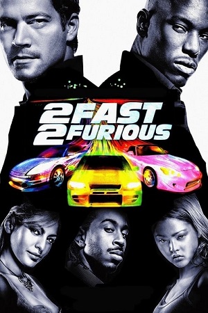 Download 2 Fast 2 Furious (2003) Dual Audio (Hindi-English) 4K