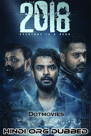 Download  2018: Everyone Is A Hero (2023) Dual Audio [Hindi ORG - Malayalam] WeB-DL 480p [450MB] | 720p [1.3GB] | 1080p [3.7GB]