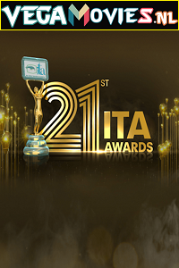 Download 21st ITA Awards (2022) Hindi Full Awards Show HDRip