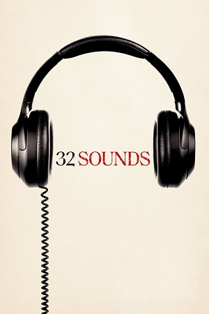 Download 32 Sounds (2022) (English with Subtitles) Full Movie WEB-DL