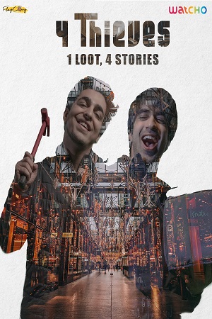 Download 4 Thieves (2020) S01 Hindi Complete Watcho Originals Web Series