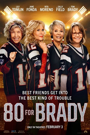  80 for Brady (2023) AMZN BluRay Dual Audio {Hindi-English} 480p [300MB] | 720p [1.2GB] | 1080p [2.7GB]