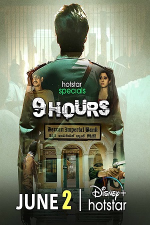 Download  9 Hours Season 1 (2022) Hindi Hotstar Special Complete Web Series 480p | 720p | 1080p WEB-DL