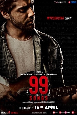 Download 99 Songs (2021) Hindi Full Movie