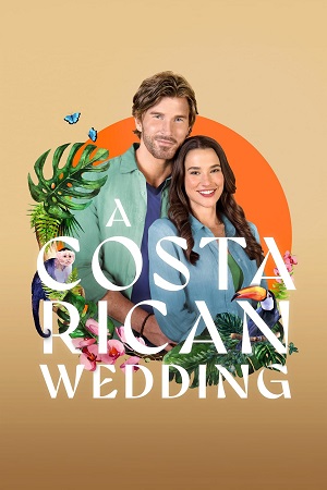 Download A Costa Rican Wedding (2024) (English with Subtitles) Full Movie WEB-DL