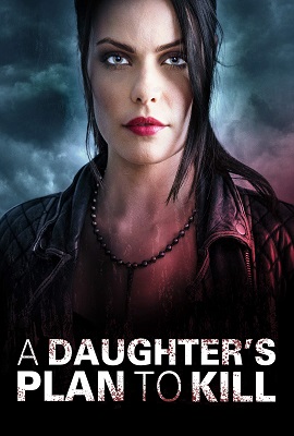 Download A Daughters Plan to Kill (2019) Dual Audio (Hindi-English)