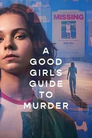 Download A Good Girl’s Guide to Murder (2024) Season 1 Dual Audio (Hindi-English) NetFlix Original-Series WEB-DL