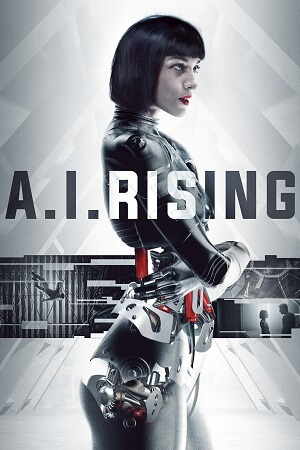 Download A.I. Rising (2018) BluRay Dual Audio (Hindi-English)