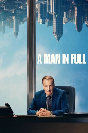 Download A Man In Full – Netflix Original (2024) Season 1 Dual-Audio (Hindi-English) Series WEB-DL