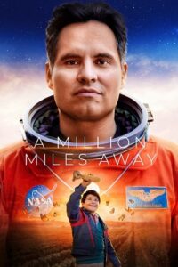 Download A Million Miles Away – Amazon Original (2023) WEB-DL Dual Audio (Hindi-English)