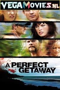  A Perfect Getaway (2009) Dual Audio {Hindi-English} 480p [300MB] | 720p [1GB]