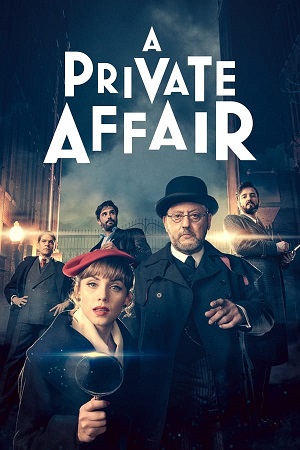 Download A Private Affair (2022) Season 1 Dual Audio (Hindi-English) WEB-DL