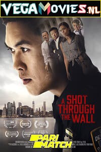 Download A Shot Through the Wall (2021) Hindi Full Movie WeB-DL