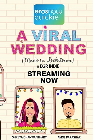  A Viral Wedding (2020) Season 1 Hindi Eros Now Complete Web Series 720p [300MB]