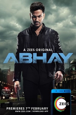 Download Abhay (2019) Season 1 Hindi Complete Zee5 Original WEB Series WEB-DL