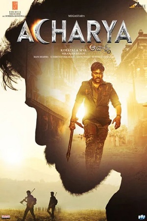 Download Acharya (2023) WEB-DL UnCut Full Movie 4K