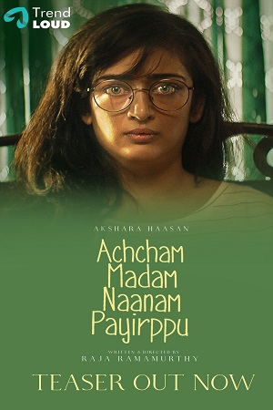 Download  Achcham Madam Naanam Payirppu (2022) Tamil Full Movie WeB-DL 480p | 720p | 1080p | 2160p 4K