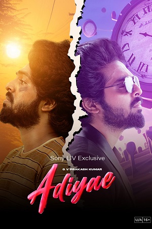 Download Adiyae (2023) Hindi Full Movie SonyLIV WEB DL