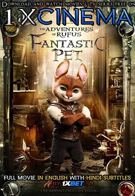 Download Adventures of Rufus: The Fantastic Pet (2020) With Hindi Subtitles