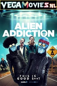  Alien Addiction (2018) Dual Audio {Hindi-English} 480p [300MB] | 720p [900MB] | 1080p [2GB]