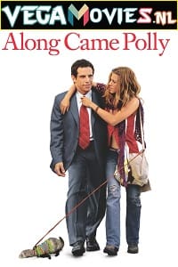 Download  Along Came Polly (2004) Dual Audio {Hindi-English} 480p [300MB] | 720p [1GB] | 1080p [2.5GB]