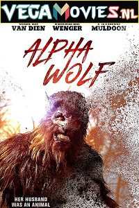 Download  Alpha Wolf (2018) Dual Audio [Hindi-English] WeB-DL 480p [300MB] | 720p [800MB]