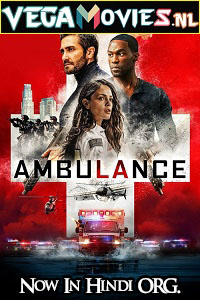 Download Ambulance (2022) Dual Audio (Hindi-English) Full Movie WEB-DL 4K