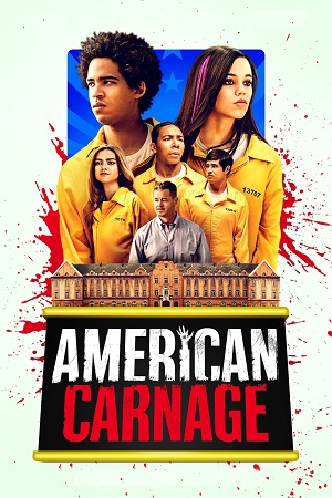 Download  American Carnage (2022) Dual Audio {Hindi-English} BluRay 480p [380MB] | 720p [1GB] | 1080p [2.1GB]