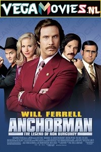 Download Anchorman: The Legend of Ron Burgundy (2004) Dual Audio (Hindi-English)