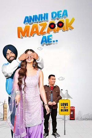 Download Annhi Dea Mazaak Ae (2023) Punjabi HDRip Full Movie