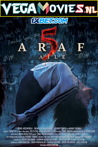 Download Araf 5: Aile (2022) Hindi Full Movie CAMRip