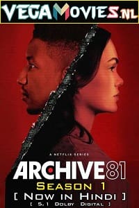 Download Archive 81 (Season 1) Dual Audio Complete Netflix Web Series