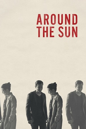 Download Around the Sun (2019) (English with Subtitles) Full Movie WEB-DL