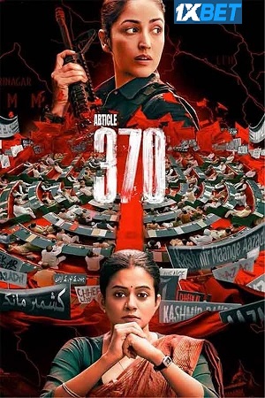 Download Article 370 (2024) HDCAM Hindi Full Movie