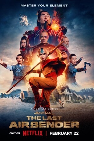 Download Avatar: The Last Airbender – Netflix Original (2024) Season 1 Dual Audio (Hindi-English) WEB-DL