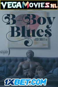 Download B-Boy Blues (2021) Hindi Full Movie WEB-DL