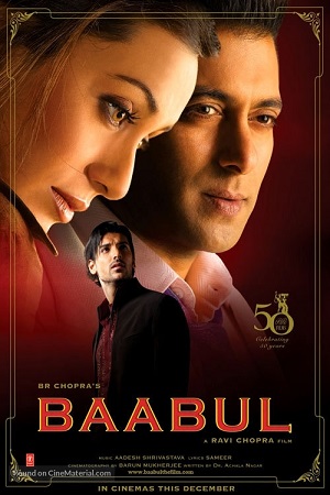 Download  Baabul (2006) Hindi Full Movie WEB-DL 480p [450MB] | 720p [1.4GB] | 1080p [4.2GB]