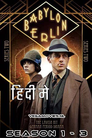 Download  Babylon Berlin (Season 1 – 3) Dual Audio [Hindi - English] Amazon Prime Complete Series 480p [150MB] | 720p [250MB]