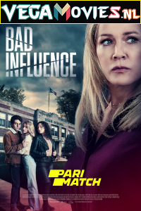 Download  Bad Influence (2022) Multi [Voice Over] Full Movie WEB-DL 720p [1GB]