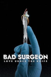 Download  Bad Surgeon: Love Under the Knife (Season 1) Dual Audio {Hindi DD 5.1 – English} NetFlix WEB-DL 480p | 720p | 1080p