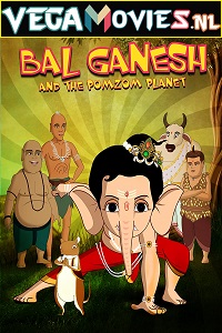 Download Bal Ganesh and the Pomzom Planet (2021) AMZN WEBRip Hindi Full Movie