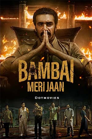 Download Bambai Meri Jaan (Season 1) Hindi Amazon Original Complete Web Series WEB-DL