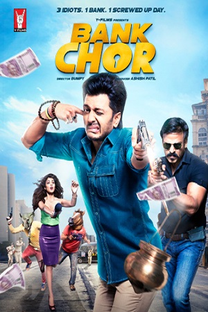 Download Bank Chor (2017) Hindi Full Movie