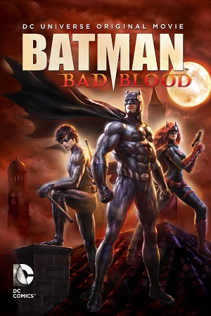 Download  Batman: Bad Blood (2016) BluRay {English With Subtitles} Full Movie 480p [300MB] | 720p [500MB] | 1080p [1GB]