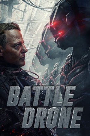 Download Battle Drone (2018) Blu-Ray Dual Audio (Hindi-English)